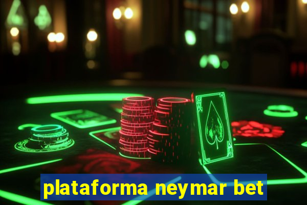 plataforma neymar bet